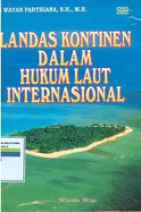 Image of Landasan kontinen dalam hukum laut internasional