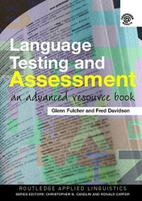 Image of Language testing and assessment: an advenced resource book