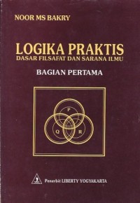 Image of Logika praktis dasar filsafat dan sarana ilmu bagian pertama
