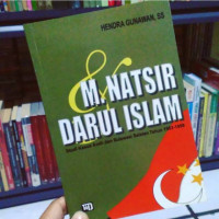 Image of M. Natsir Darul Islam : studi kasus Aceh dan Sulawesi Selatan Tahun 1953-1958