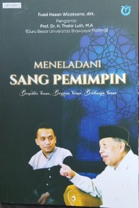 Image of Meneladani sang pemimpin: berpikir besar, berjiwa besar, berkarya besar