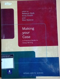 Image of Making your case : a practical guide to essay writing