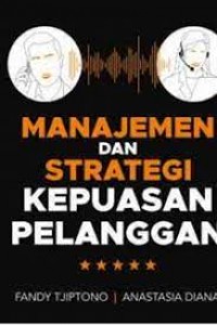 Image of Manajemen dan strategi kepuasan pelanggan