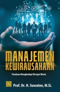 Image of Manajemen kewirausahaan : panduan menghadapi disrupsi bisnis