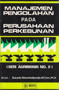 Image of Manajemen pengolahan pada perusahaan perkebunan