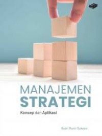 Image of Manajemen strategi konsep dan aplikasi