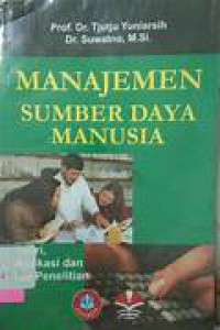 Image of Manajemen sumber daya manusia: teori, aplikasi dan isu penelitian