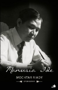 Image of Manusia ide: otobiografi Mochtar Riady