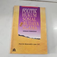 Image of Masalah-masalah politik, hukum, sosial budaya dan agama; sebuah pemikiran