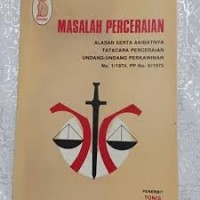 Image of Masalah perceraian: alasan serta akibatnya tatacara perceraian undang-undang perkawinan no. 1/1974, pp no.9/1975