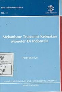 Image of Mekanisme transmisi kebijakan moneter di Indonesia