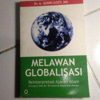 Image of Melawan globalisasi : reinterpretasi ajaran Islam