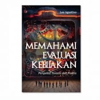 Image of Memahami evaluasi kebijakan: perspektif teoretis dan praktis