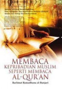 Image of Membaca kepribadian muslim seperti membaca Al-Qur'an