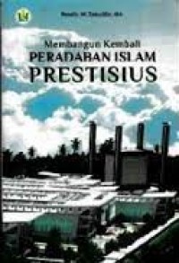 Image of Membangun kembali peradaban Islam Prestisius