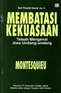 Image of Membatasi kekuasaan: telaah mengenai jiwa Undang-undang