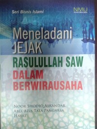 Image of Meneladani jejak Rasulullah SAW dalam berwirausaha