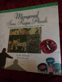Image of Mengenal seni rupa anak : pedoman seni rupa bagi orang tua dan guru