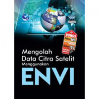 Image of Mengolah data citra satelit menggunakan envi