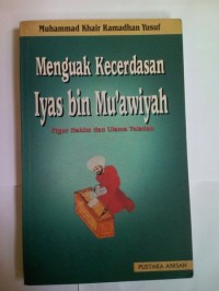 Image of Menguak kecerdasan Iyas bin Mu'Awiyah