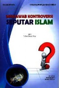 Image of Menjawab kontroversi seputar Islam