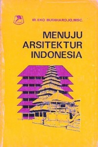 Image of Menuju arsitektur Indonesia