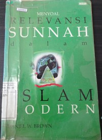Image of Menyoal relevansi sunnah dalam islam modern