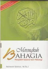 Image of Merengkuh bahagia: perspektif tasawuf dan psikologi