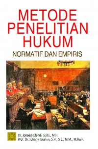 Image of Metode penelitian hukum : normatif dan empiris