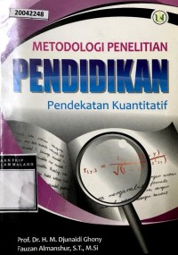 Image of Metodologi penelitian pendidikan pendekatan kuantitatif
