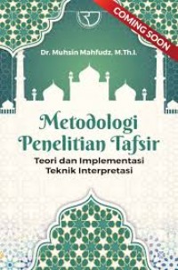 Image of Metodologi penelitian tafsir: teori dan implementasi teknik interpretasi