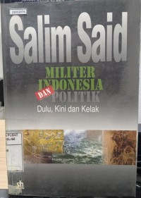 Image of Militer Indonesia dan politik: dulu, kini dan kelak