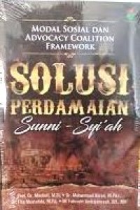 Image of Modal sosial dan advocacy coalition framework: solusi perdamaian sunni-syi'ah