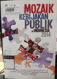 Image of Mozaik kebijakan publik di Indonesia