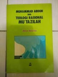 Image of Muhammad Abduh dan teologi rasional mu`tazilah