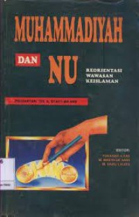 Image of Muhammadiyah dan NU : reorientasi wawasan keislaman