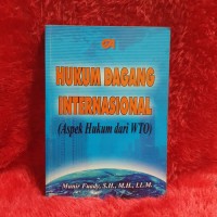 Image of Hukum dagang internasional : aspek hukum dari wto