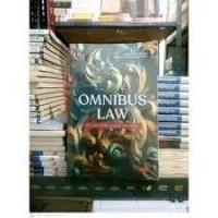 Image of Omnibus law dalam sistem hukum Indonesia
