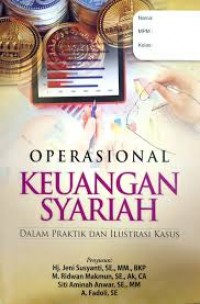 Image of Operasi keuangan syariah: dalam praktik dan ilustrasi kasus