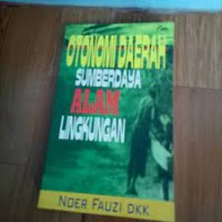 Image of Otonomi daerah sumber daya alam lingkungan