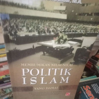 Image of Membumikan politik Islam yang damai