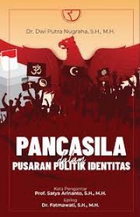 Image of Pancasila dalam pusaran politik identitas
