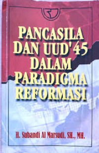 Image of Pancasila dan uud'45 dalam pardigma reformasi