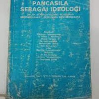Image of Pancasila sebagai Ideologi: dalam berbagai bidang kehidupan bermasyarakat, berbangsa dan bernegara