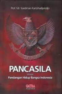 Image of Pancasila : sebagai pandangan hidup bangsa Indonesia