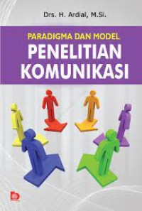 Image of Paradigma dan model penelitian komunikasi