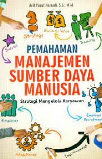 Image of Pemahaman sumber daya manusia : strategi mengelola karyawan