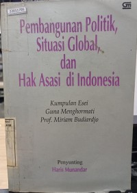 Image of Pembangunan politik, situasi global, dan hak asasi di Indonesia