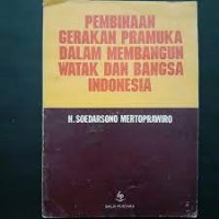 Image of Pembinaan gerakan pramuka dalam membangun watak dan bangsa Indonesia