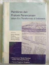 Image of Pemikiran dan praktek perencanaan dalam era transformasi di Indonesia